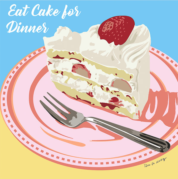 king of pop art nelson de la nuez eat cake for dinner print dessert