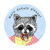 king of pop art nelson de la nuez more donuts please print raccoon humor art animals doughnuts sweet treat quotes