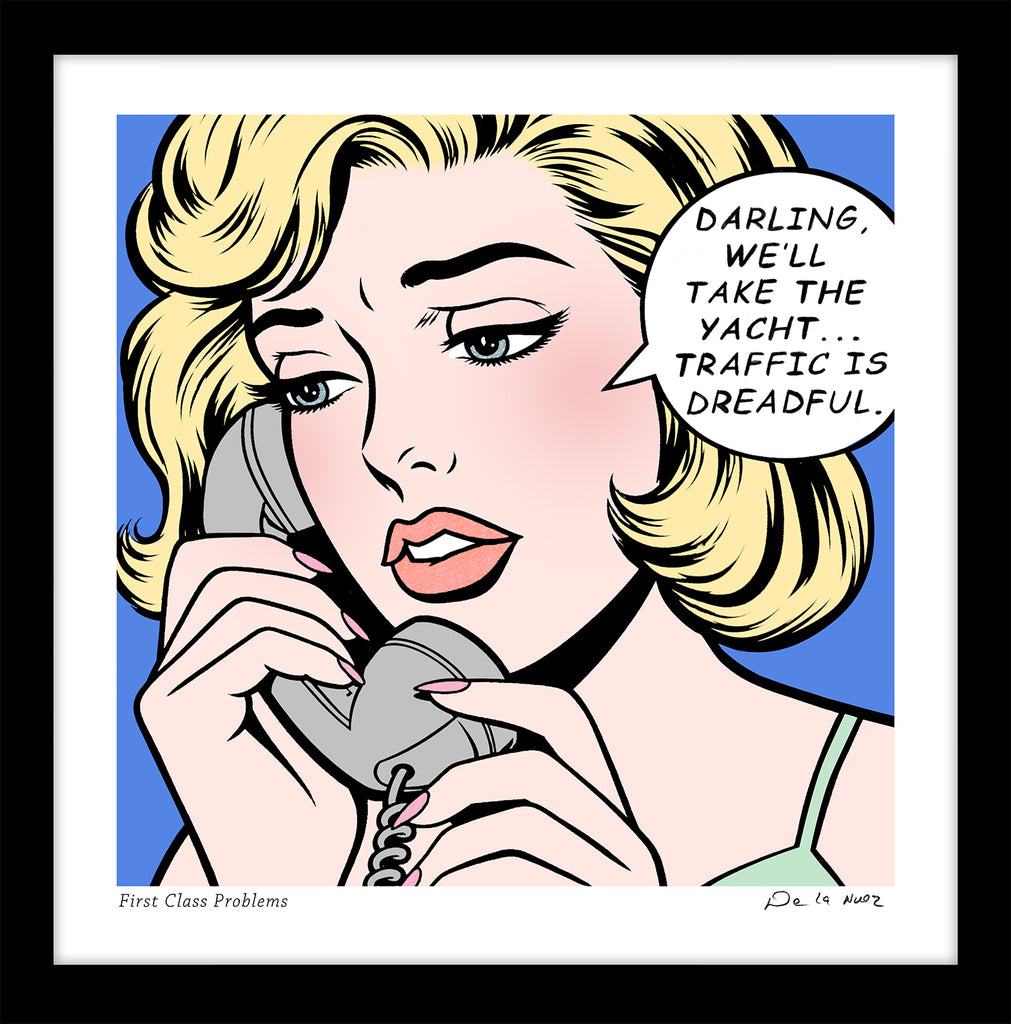 King of Pop Art Nelson De La Nuez - first class problems yacht humor luxury