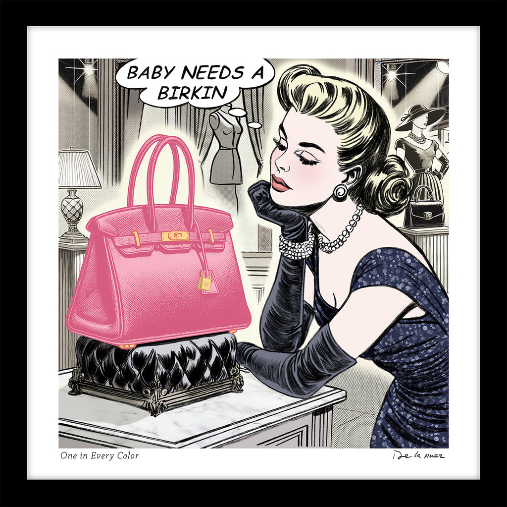 King of Pop Art Nelson De La Nuez One in Every Color Print Baby Needs a Birkin Bag Hermes Luxury Designer Shopping Handbag pink birkin