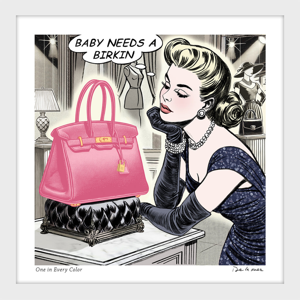 King of Pop Art Nelson De La Nuez One in Every Color Print Baby Needs a Birkin Bag Hermes Luxury Designer Shopping Handbag pink birkin