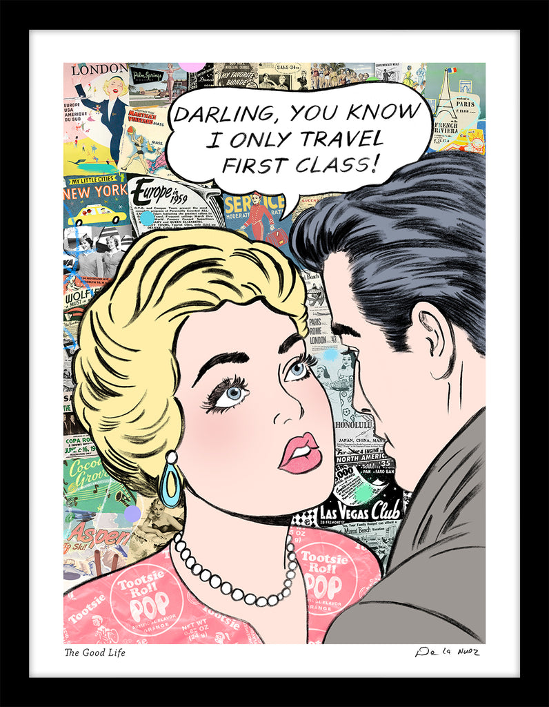 king of pop art nelson de la nuez the good life print first class travel vacation couple material girl private jet luxury