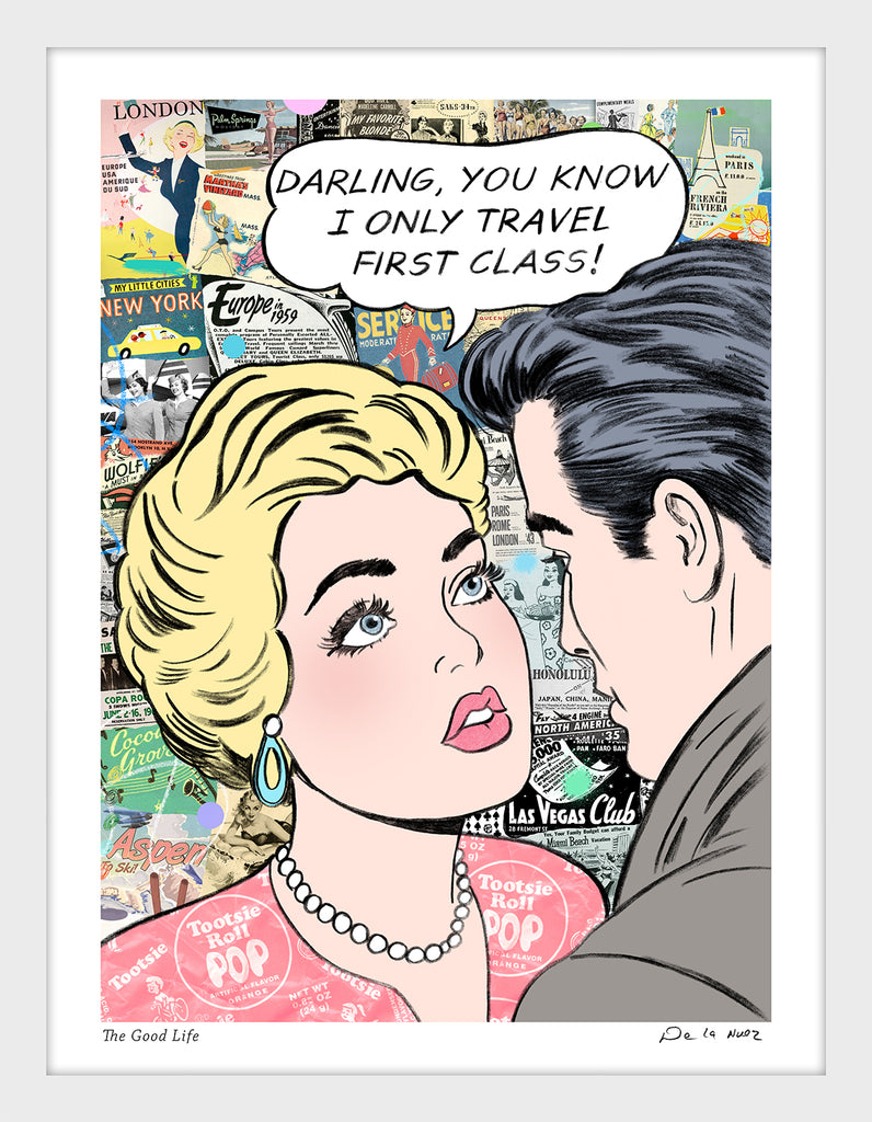 king of pop art nelson de la nuez the good life print first class travel vacation couple material girl private jet luxury