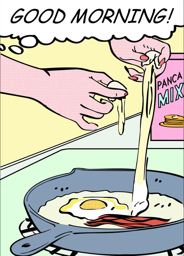 king of pop art nelson de la nuez rise and shine good morning breakfast bacon eggs pancakes